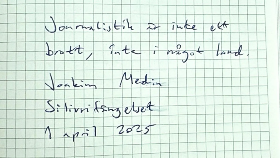 Det första meddelandet från Joakim Medin inifrån fängelset.